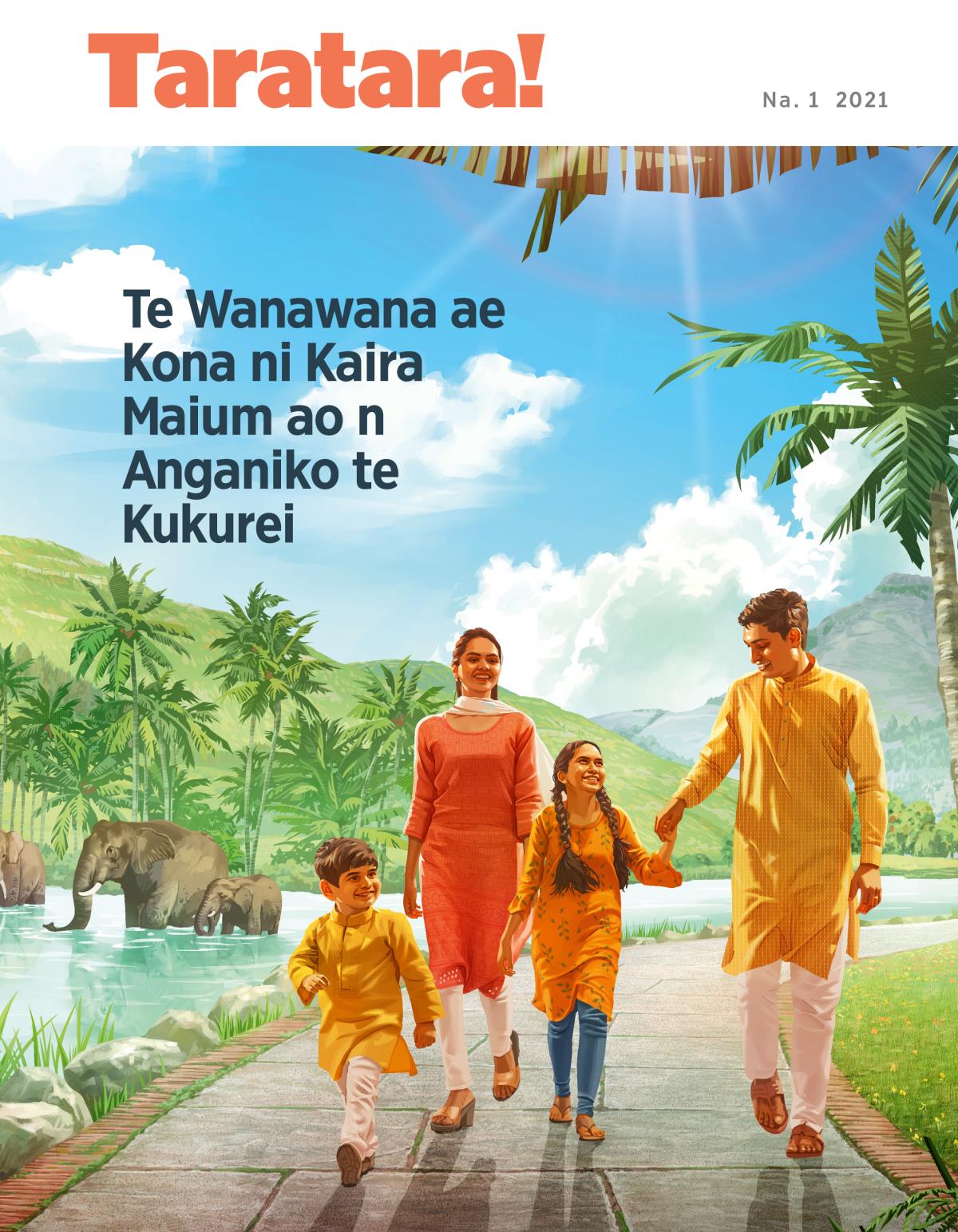 Te Maekatin ae te Taratara! Na. 1 2021 | Te Wanawana ae Kona ni Kaira Maium ao n Anganiko te Kukurei.
