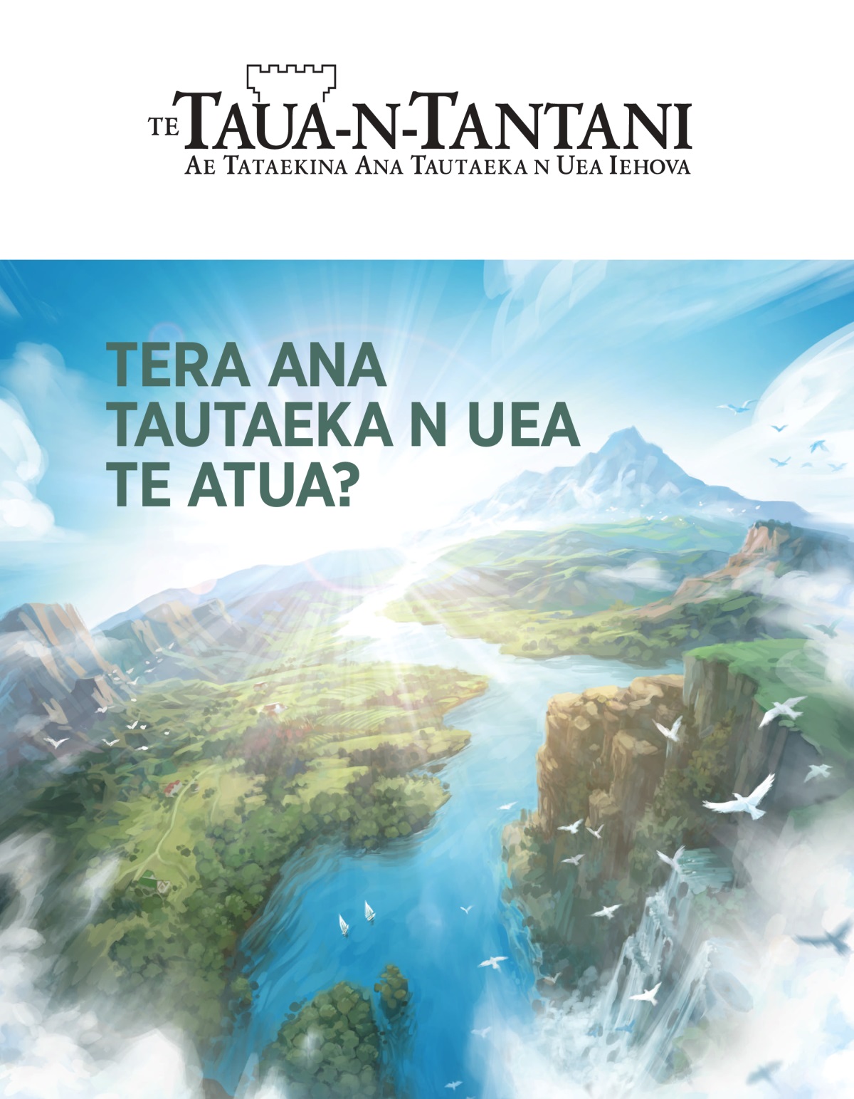 Te maekatin ae te Taua-n-Tantani, Na. 2, 2020 | Tera Ana Tautaeka n Uea te Atua?