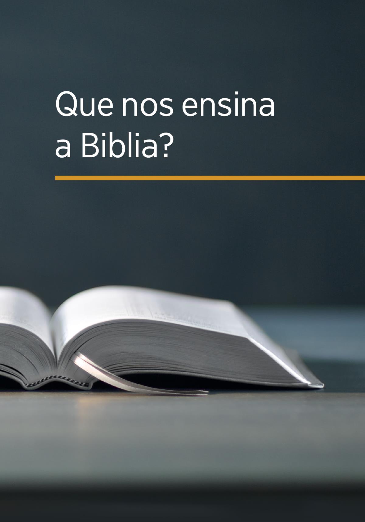 Que nos ensina a Biblia?