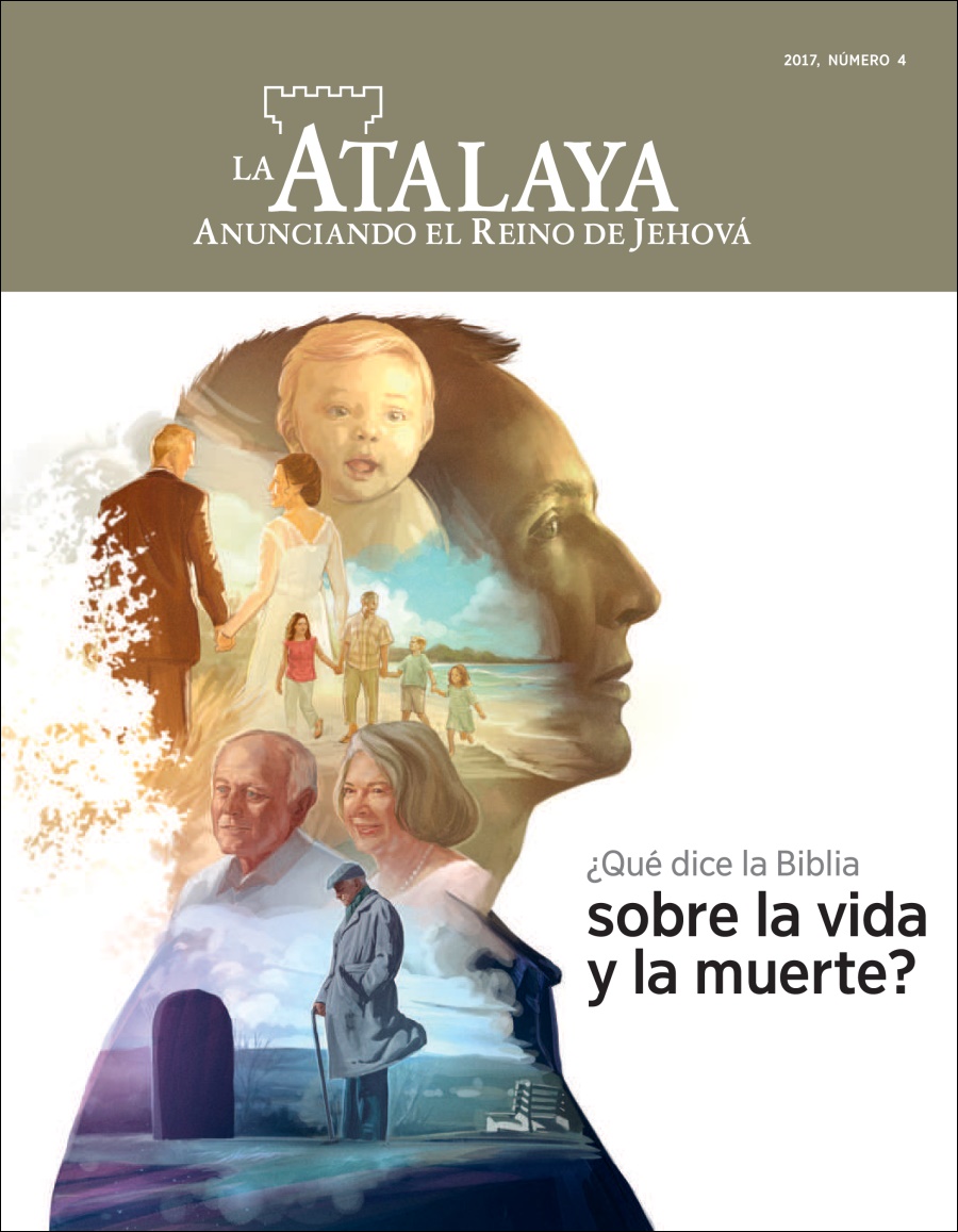 La Atalaya N.o 4 de 2017 | ¿Qué dice la Biblia sobre la vida y la muerte?