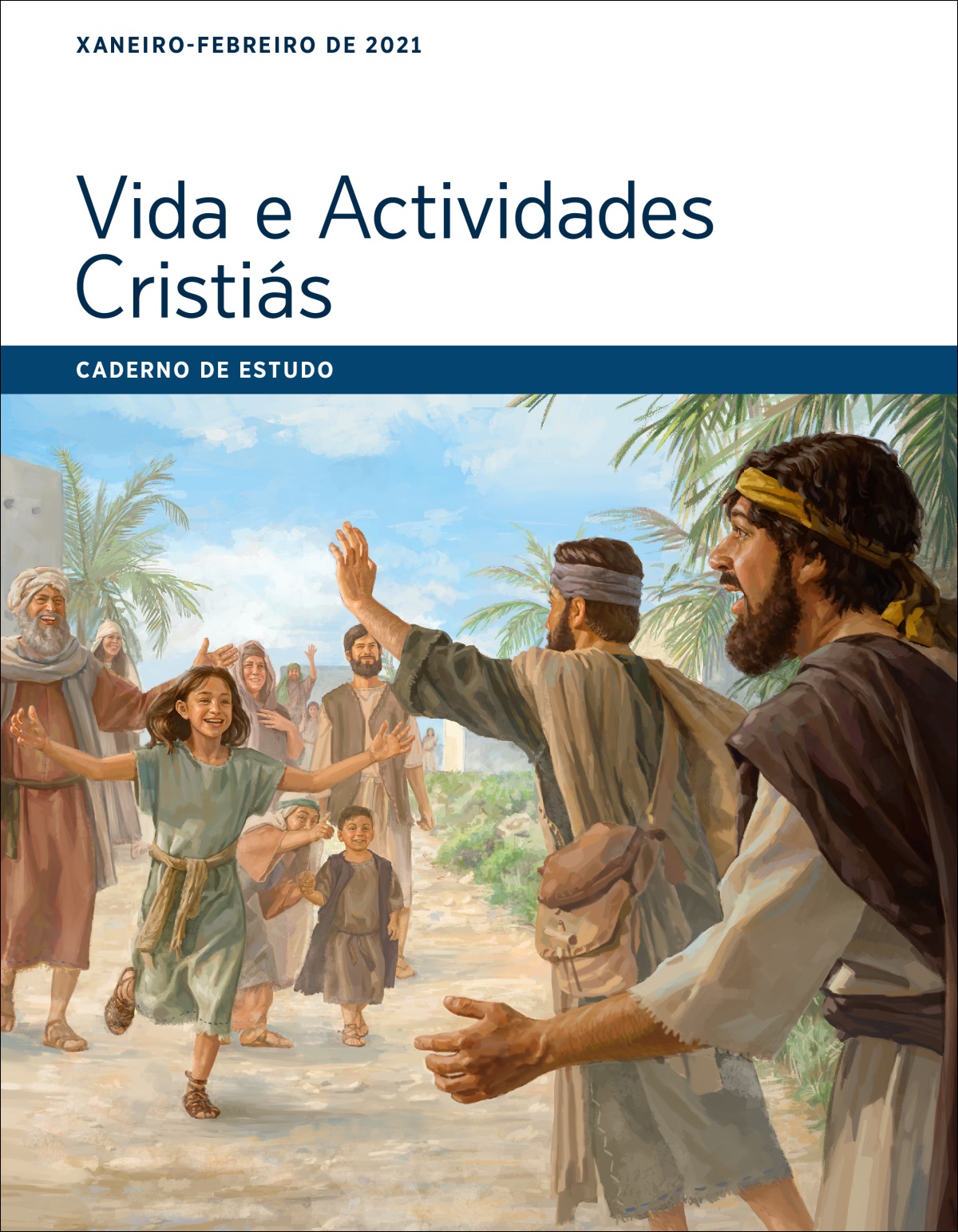 Vida e Actividades Cristiás. Caderno de Estudo para xaneiro e febreiro de 2021