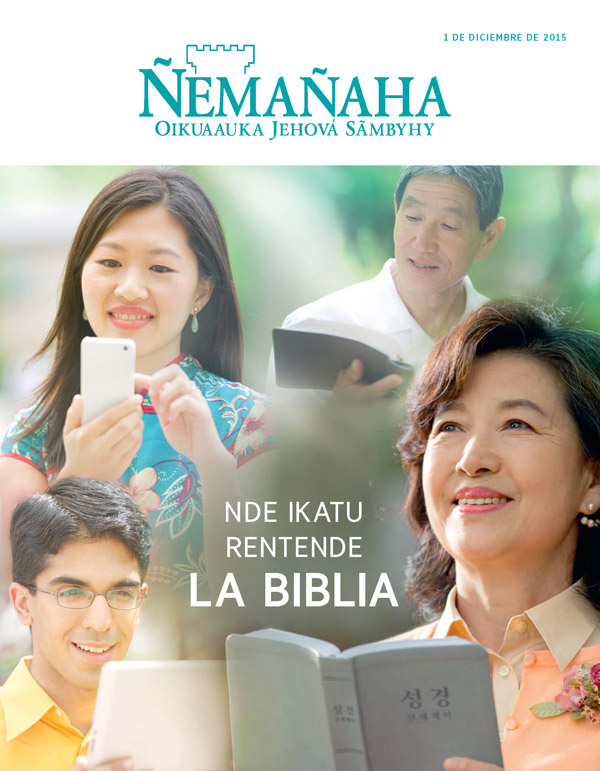 Rrevísta Ñemañaha ape, diciembre de 2015 | Nde ikatu rentende la Biblia