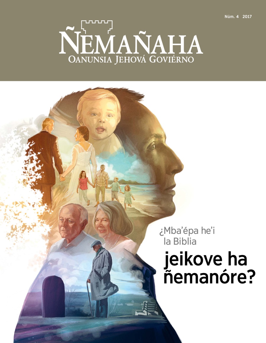 Rrevísta Ñemañaha, núm. 4, 2017 | ¿Mbaʼépa heʼi la Biblia jeikove ha ñemanóre?