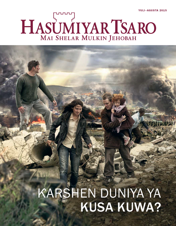 Bangon Mujallar Hasumiyar Tsaro ta Yuli–Agusta 2015 | Karshen Duniya Ya Kusa Kuwa?
