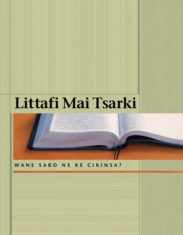 Littafi Mai Tsarki—Wane Saƙo Ne Ke Cikinsa?