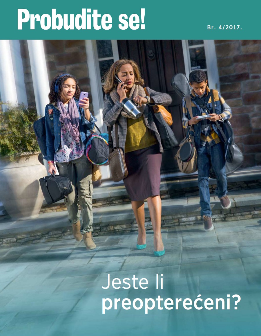 Probudite se! Br. 4/2017. | Jeste li preopterećeni?