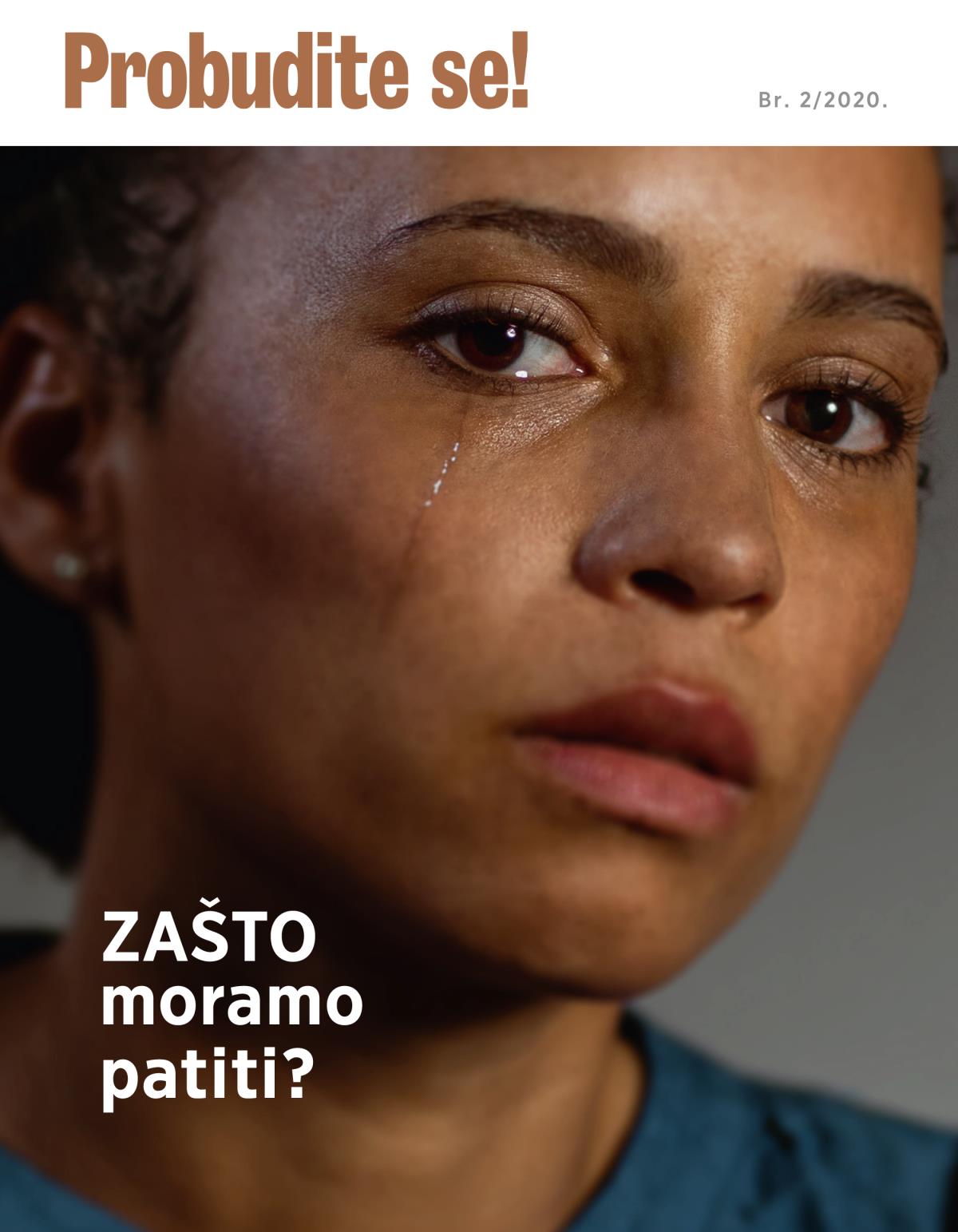Probudite se! Br. 2/2020. | Zašto moramo patiti?