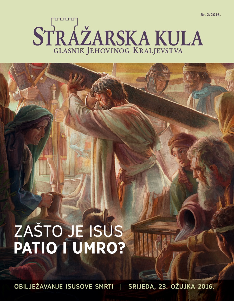 Stražarska kula, br. 2/2016. | Zašto je Isus umro?