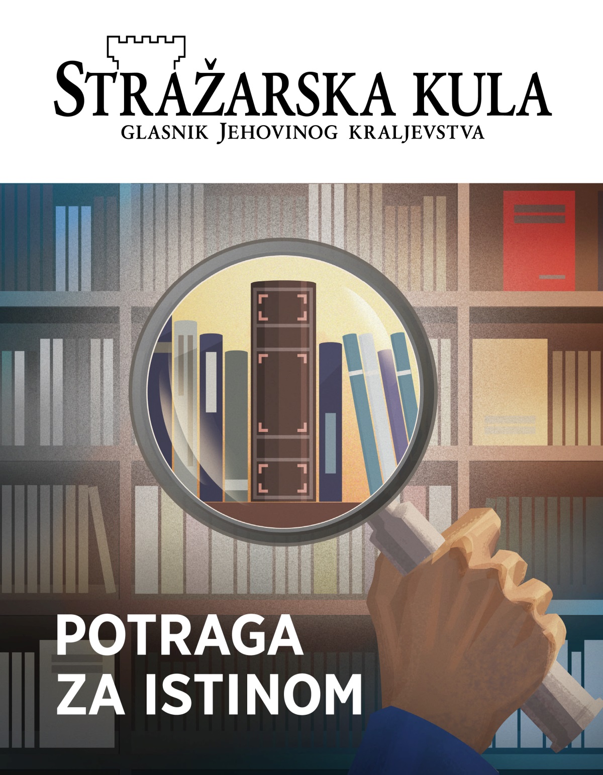 Stražarska kula, br. 1/2020. | Potraga za istinom
