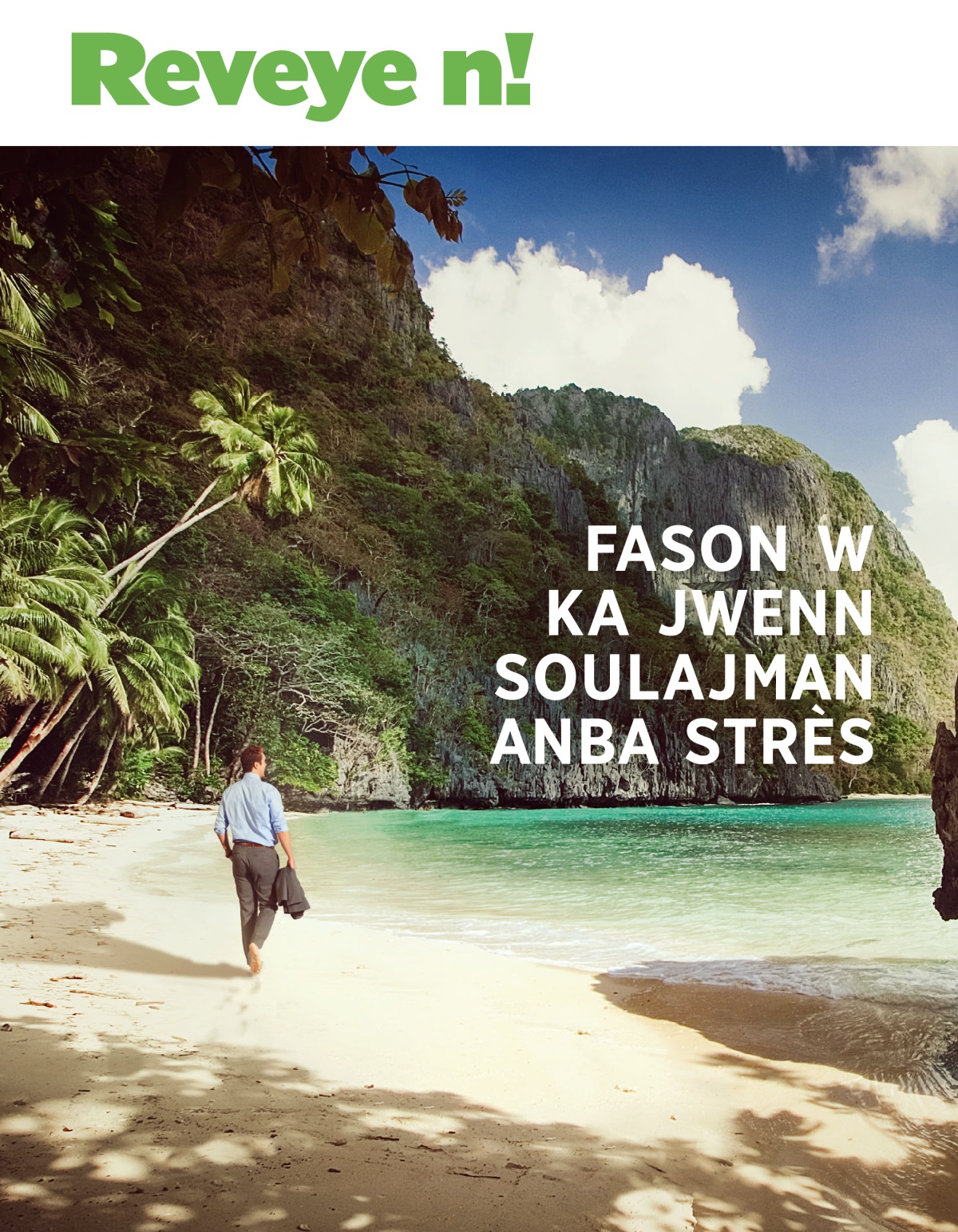 Reveye n! No 1 2020 | Fason w ka jwenn soulajman anba strès.