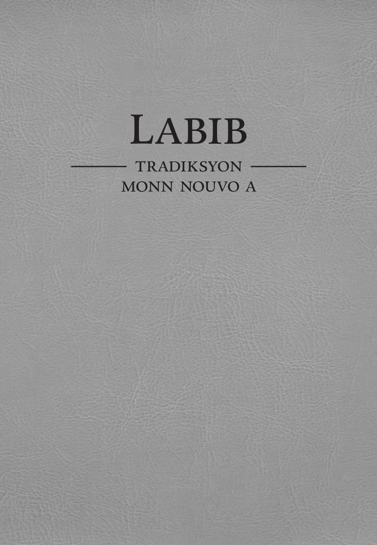 Kouvèti Labib — Tradiksyon monn nouvo a