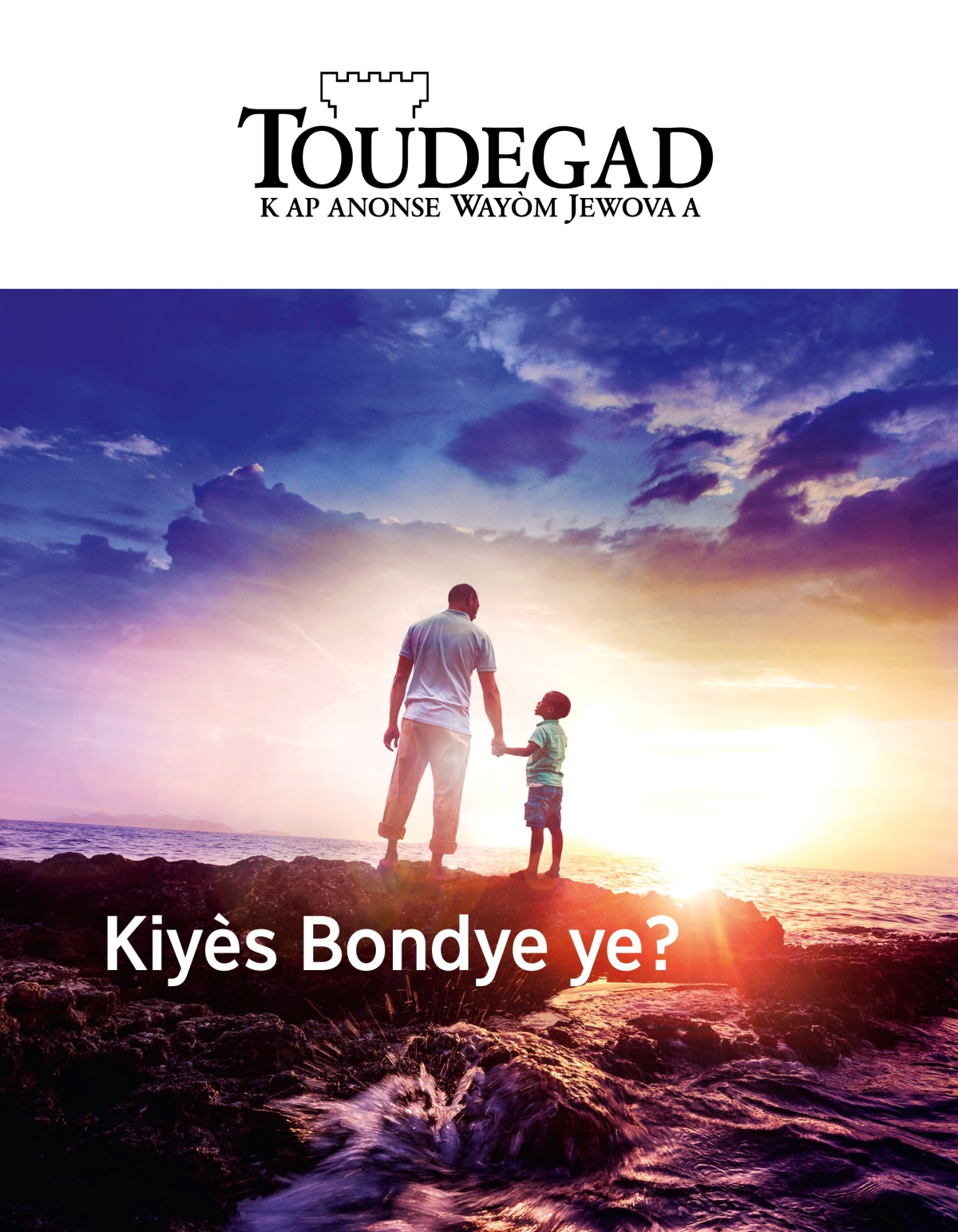 Peryodik Toudegad, No 1, 2019 | Kiyès Bondye ye?
