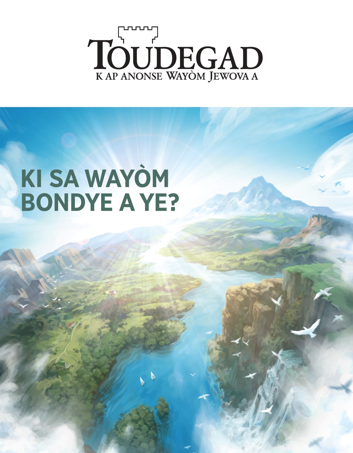 Toudegad No 2 2020 | Ki sa Wayòm Bondye a ye?