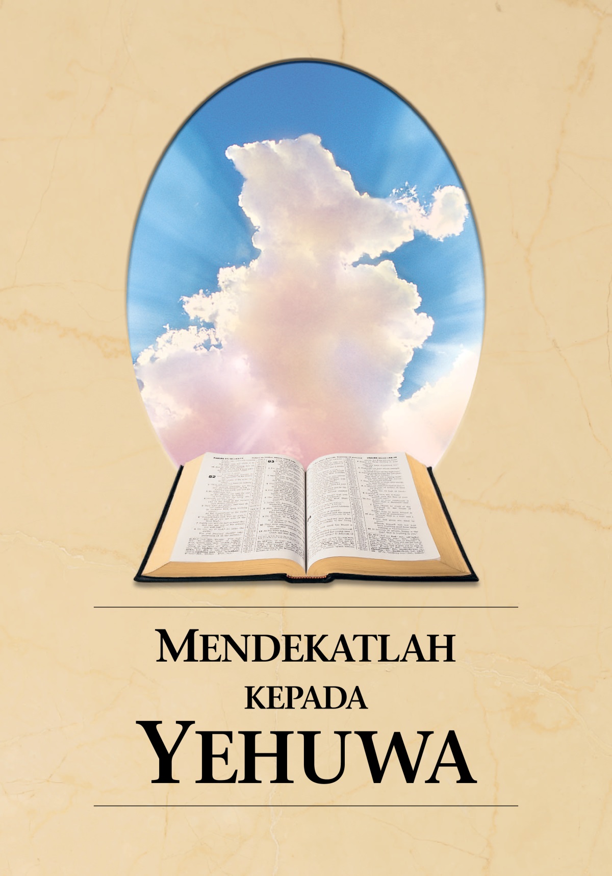 Buku ”Mendekatlah kepada Yehuwa”. Alkitab yang terbuka dan sinar matahari menembus awan.