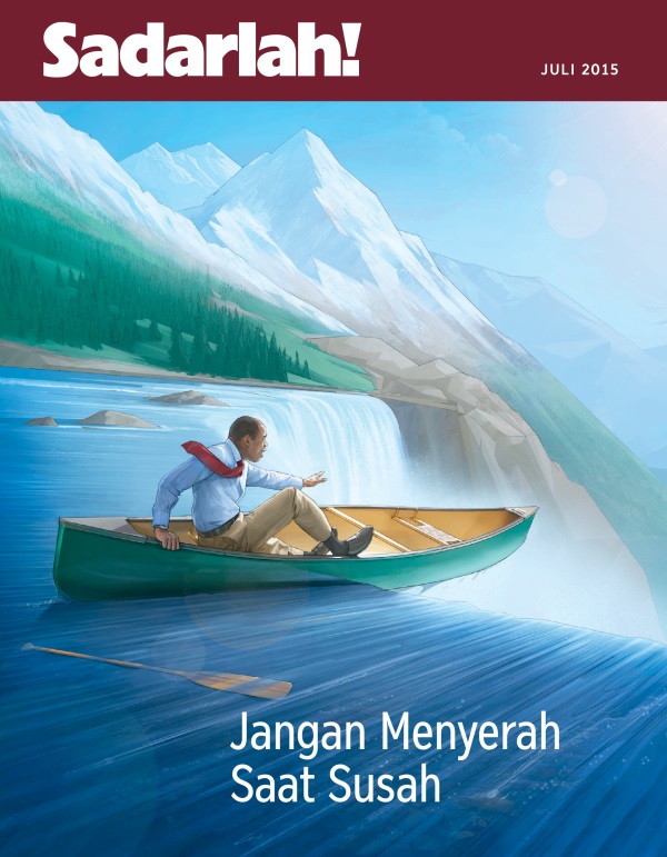 Sampul Majalah Sadarlah! Juli 2015 | Jangan Menyerah Saat Susah