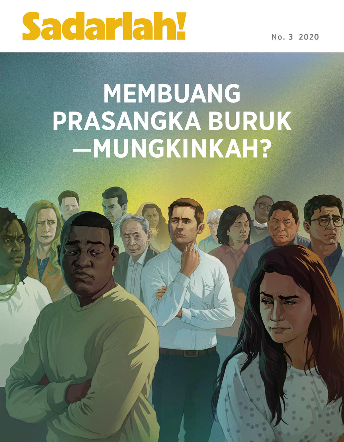 Majalah Sadarlah! No. 3 2020 | Membuang Prasangka Buruk—Mungkinkah?