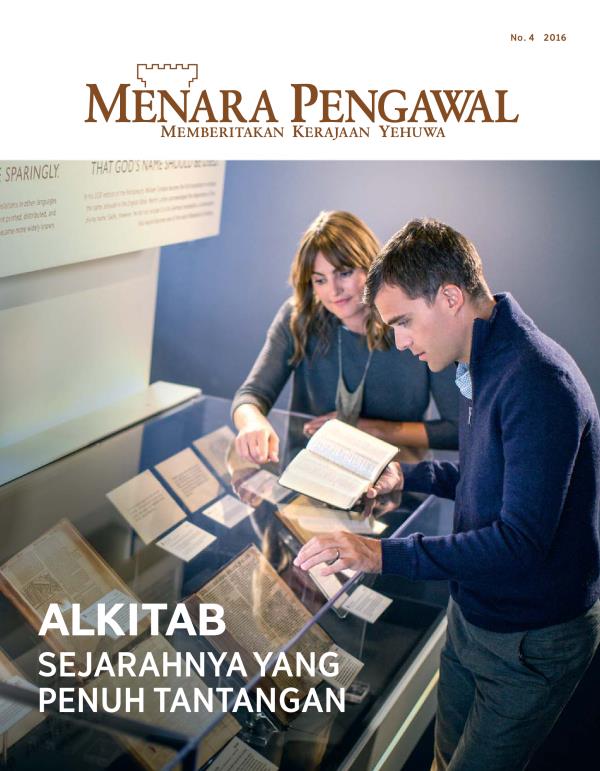 Majalah Menara Pengawal, No. 4 2016 | Alkitab—Sejarahnya yang Penuh Tantangan