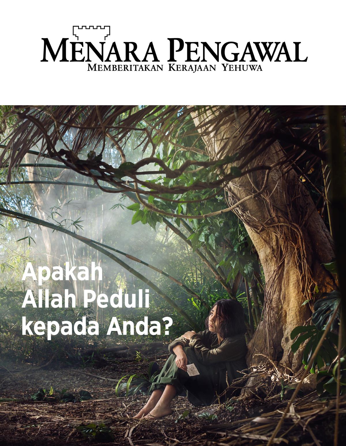 Majalah Menara Pengawal, No. 3, 2018 | Apakah Allah Peduli kepada Anda?