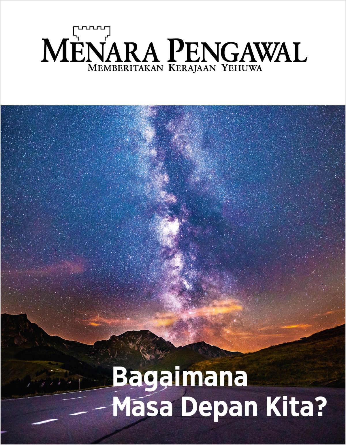Majalah Menara Pengawal, No. 2, 2018 | Bagaimana Masa Depan Kita?