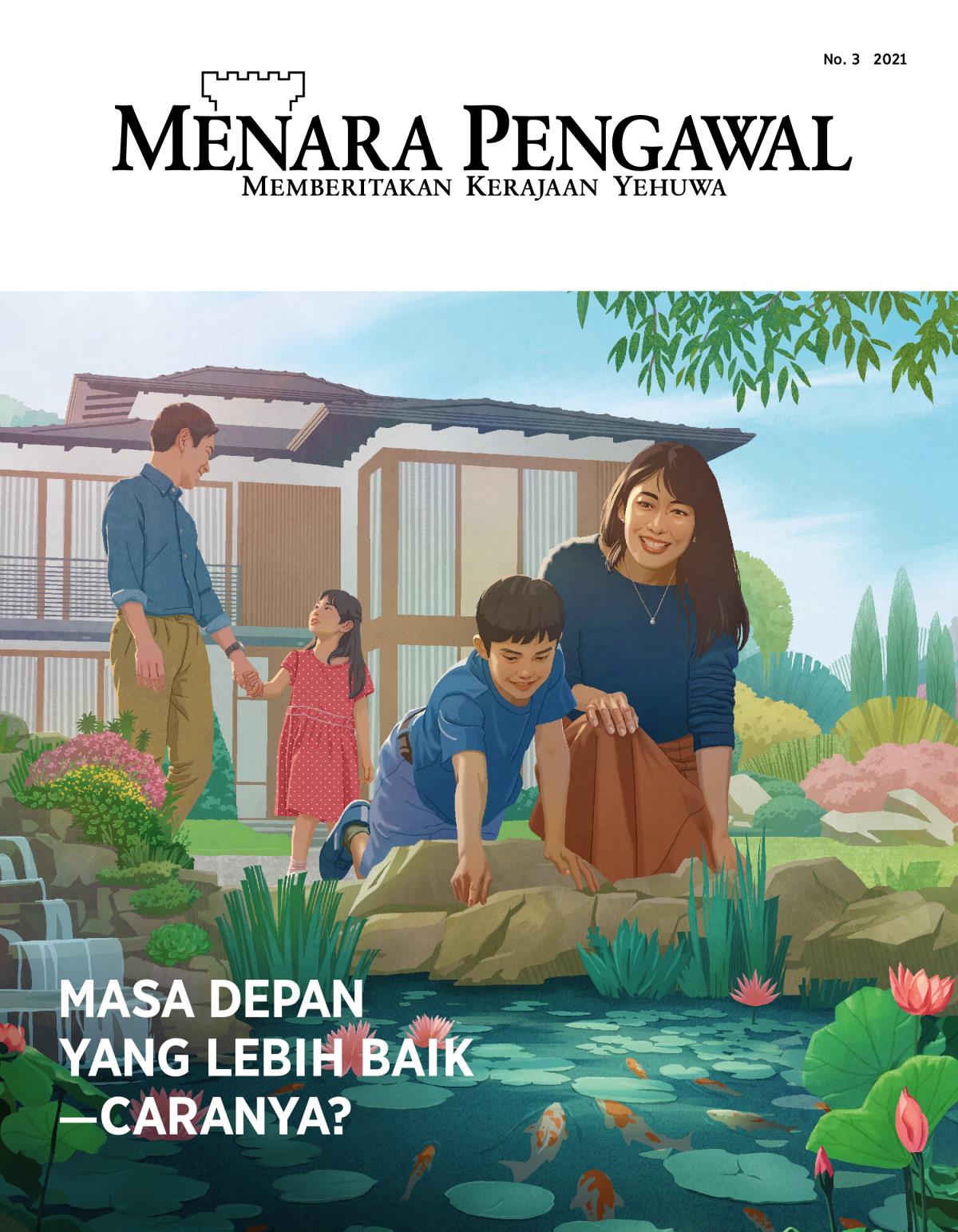 Majalah Menara Pengawal No. 3 2021 | Masa Depan yang Lebih Baik—Caranya?