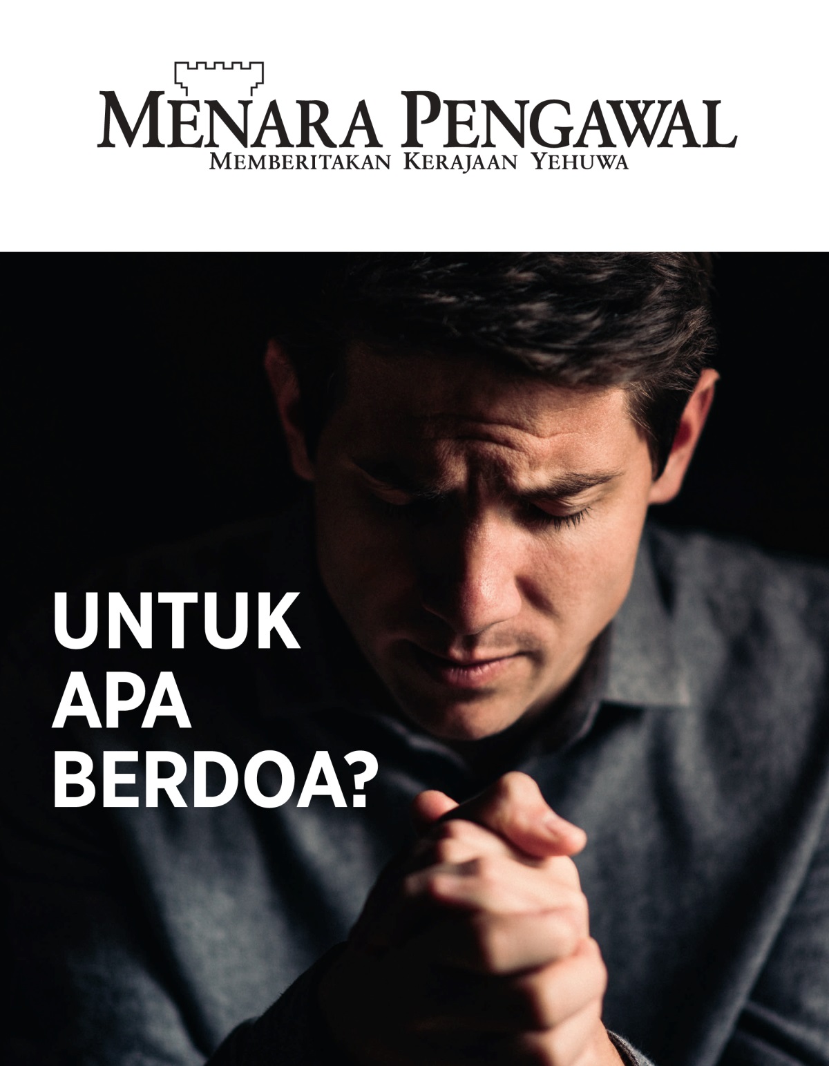 Majalah Menara Pengawal No. 1 2021 | Untuk Apa Berdoa?