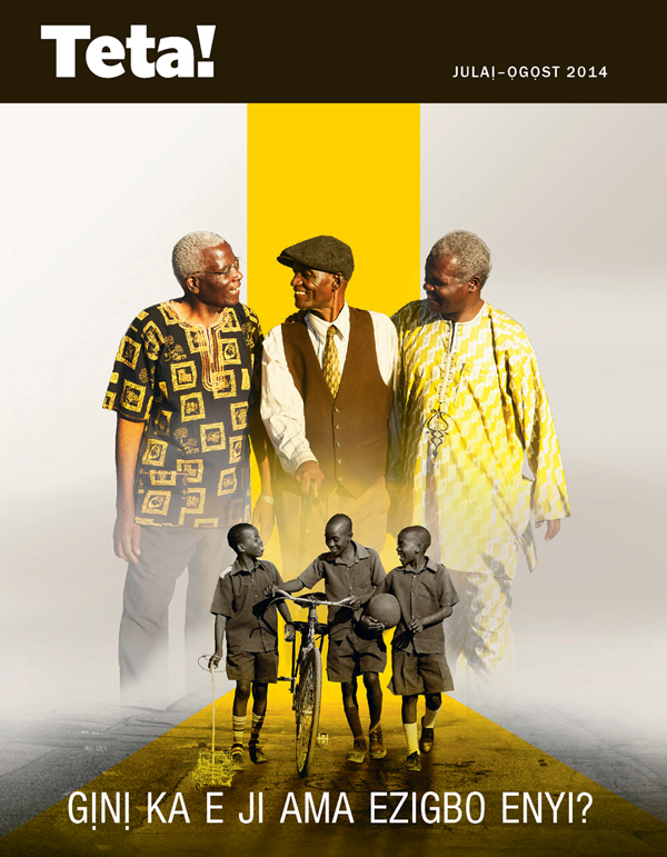 Ihu Teta! Julaị–Ọgọst 2014 | Gịnị Ka E Ji Ama Ezigbo Enyi?