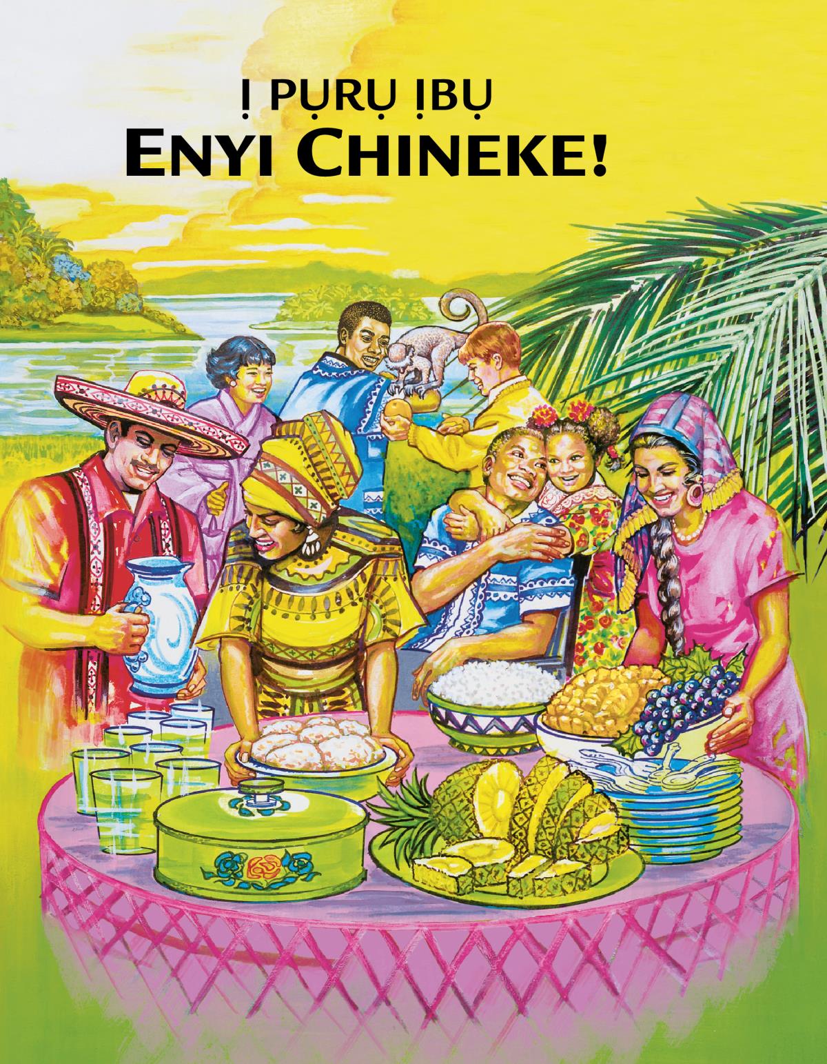 Ị Pụrụ Ịbụ Enyi Chineke