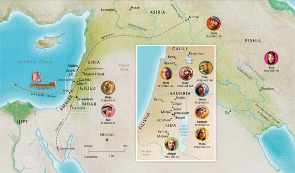 Map ebe ndị a kọrọ akụkọ ha na Baịbụl, bụ́ ebe Hana, Samuel, Abigel, Ịlaịja, Meri na Josef, Jizọs, Mata, na Pita biri ma ọ bụ gaa