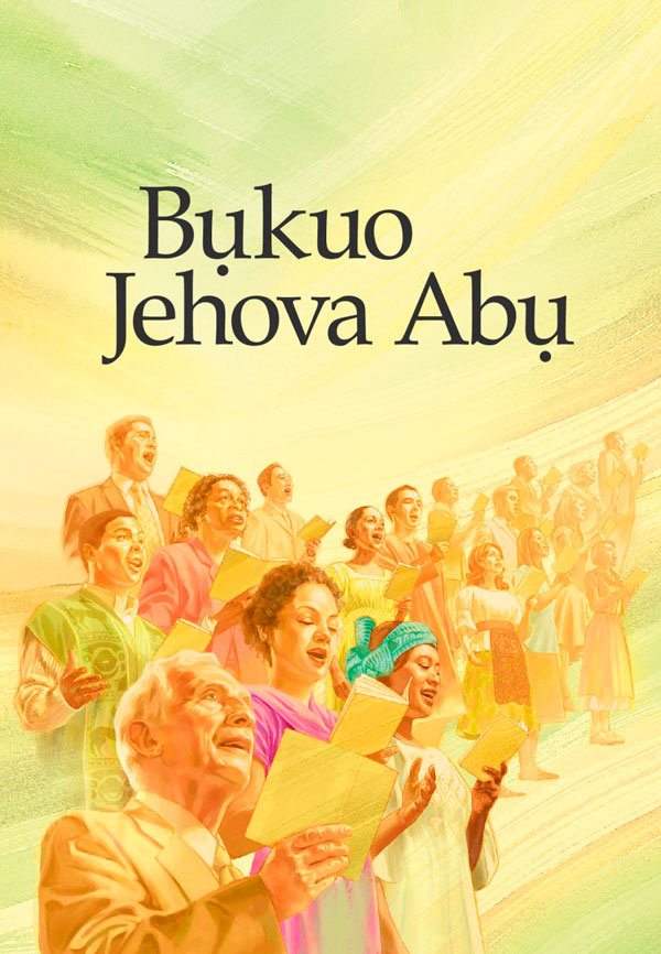 Ihu akwụkwọ abụ a kpọrọ Bụkuo Jehova Abụ