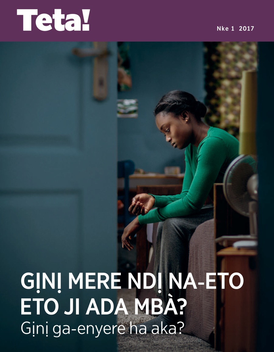 Teta! Nke 1 2017 | Gịnị Mere Ndị Na-eto Eto Ji Ada Mbà? Gịnị Ga-enyere Ha Aka?