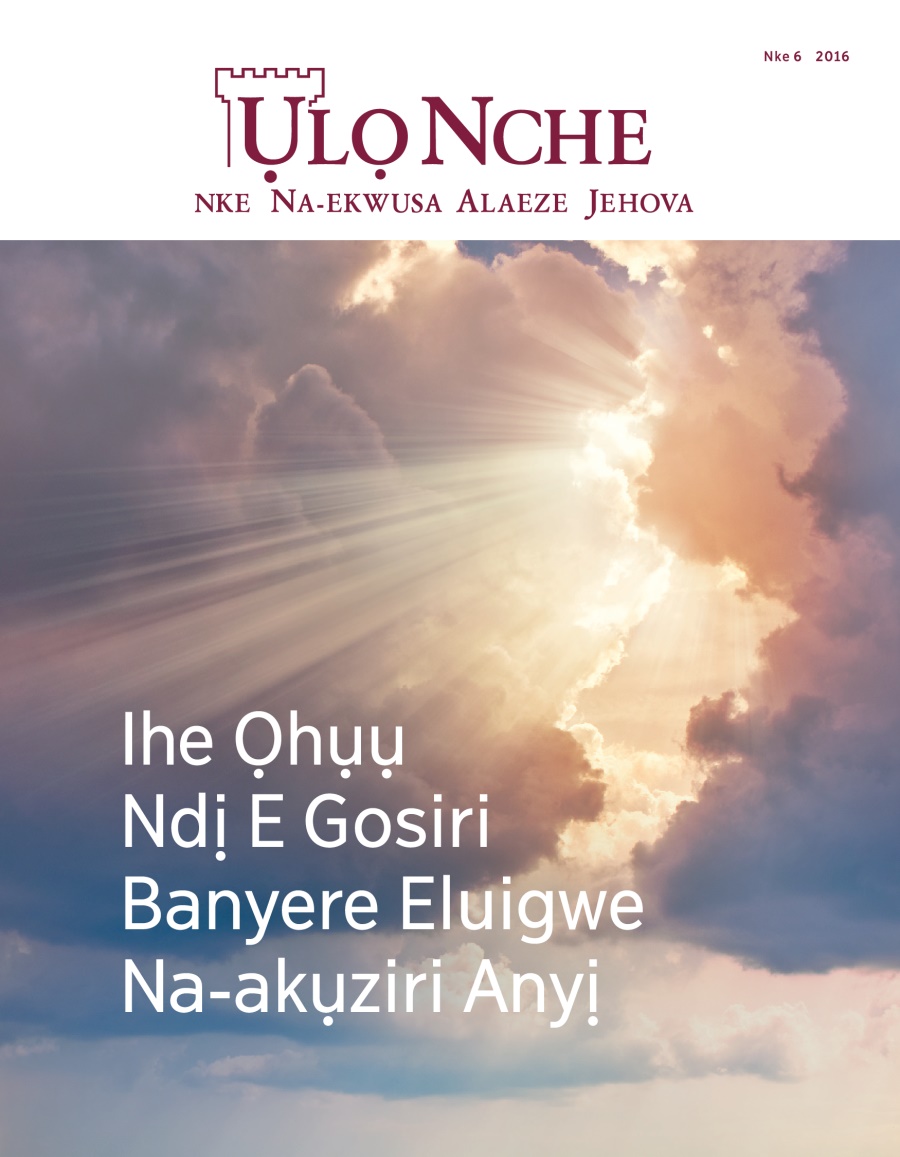 Ụlọ Nche Nke 6 2016 | Ihe Ọhụụ Ndị E Gosiri Banyere Eluigwe Na-akụziri Anyị