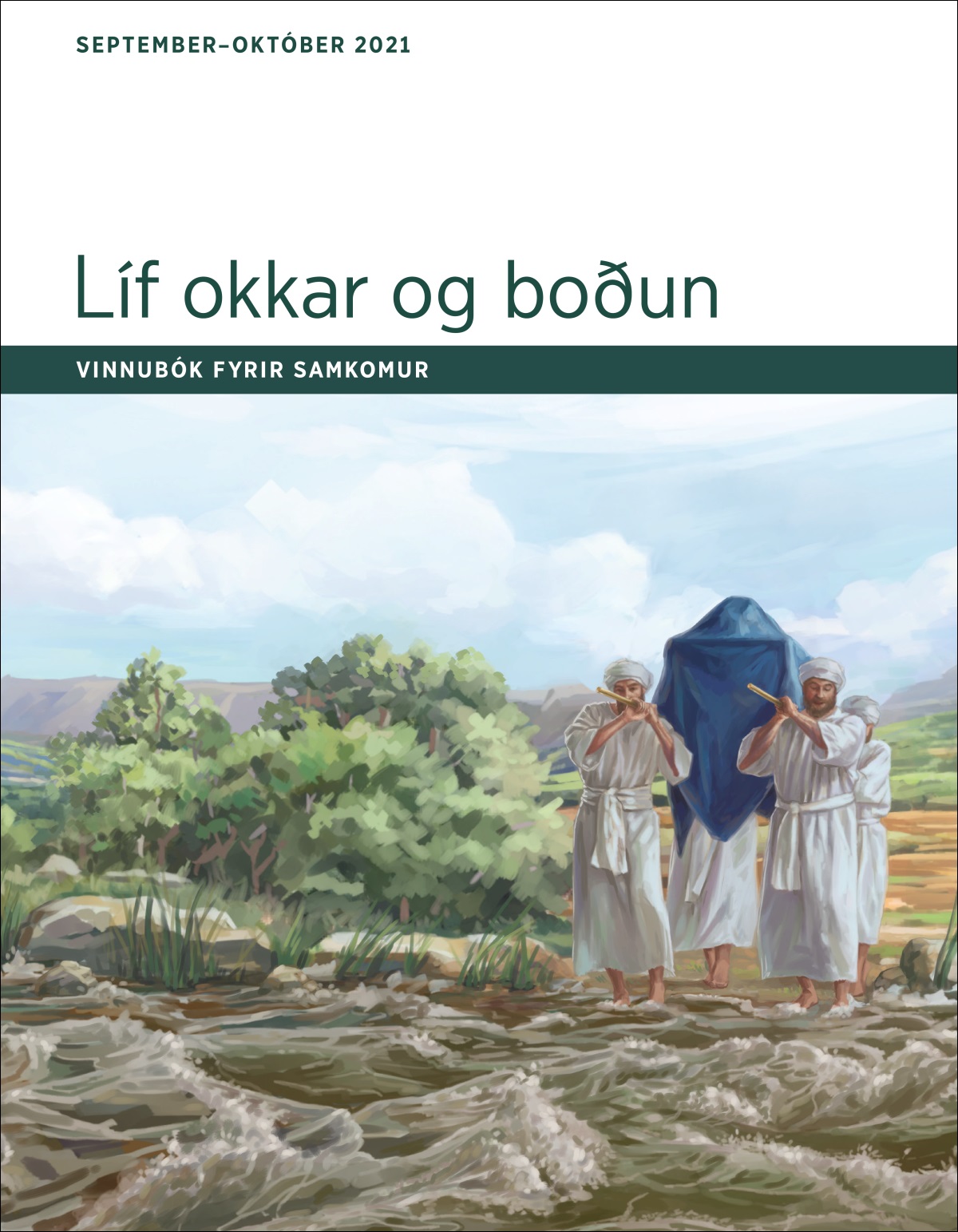 Líf okkar og boðun – vinnubók fyrir samkomur, september–október 2021.