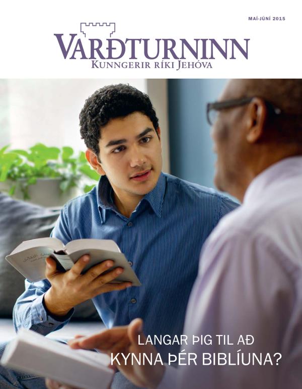 Forsíða tímaritsins Varðturninn maí-júní 2015 | Langar þig til að kynna þér Biblíuna?