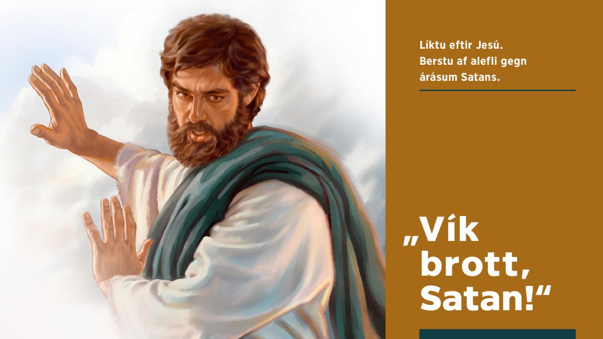 Jesús segir Satan að víkja frá sér.