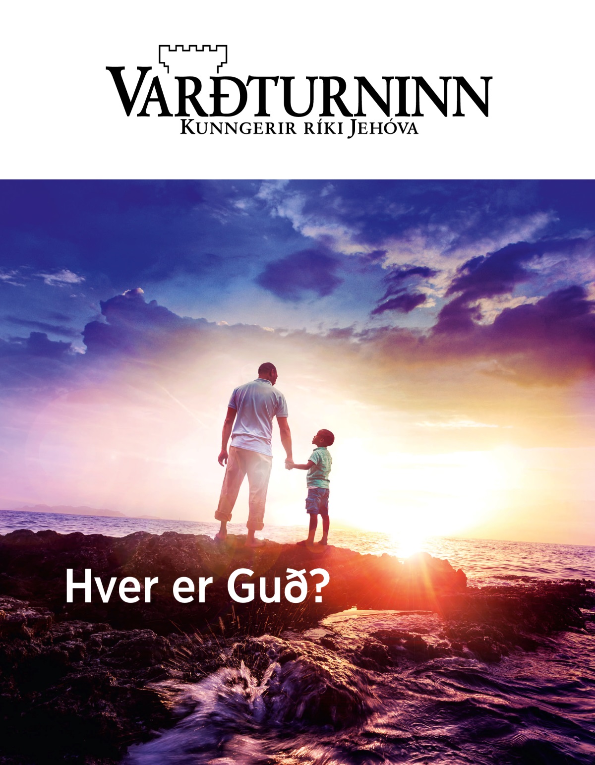 Tímaritið Varðturninn, Nr. 1, 2019 | Hver er Guð?