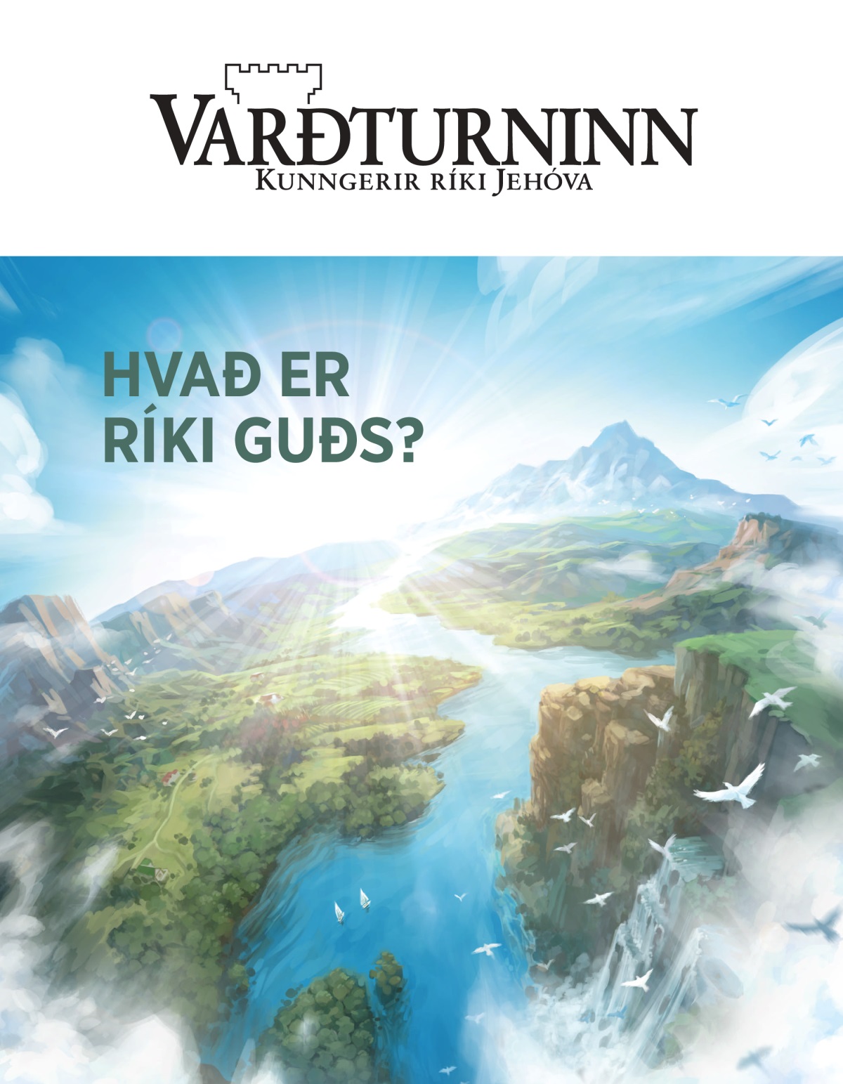 Tímaritið Varðturninn, Nr. 2, 2020 | Hvað er ríki Guðs?