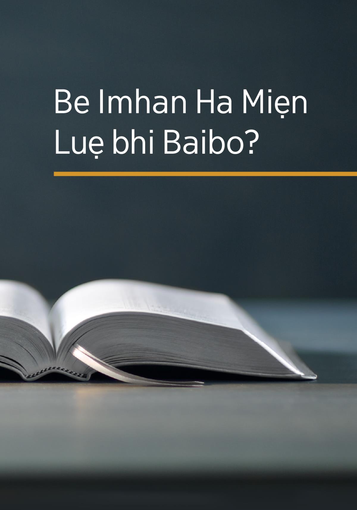 Be Imhan Ha Miẹn Luẹ bhi Baibo?