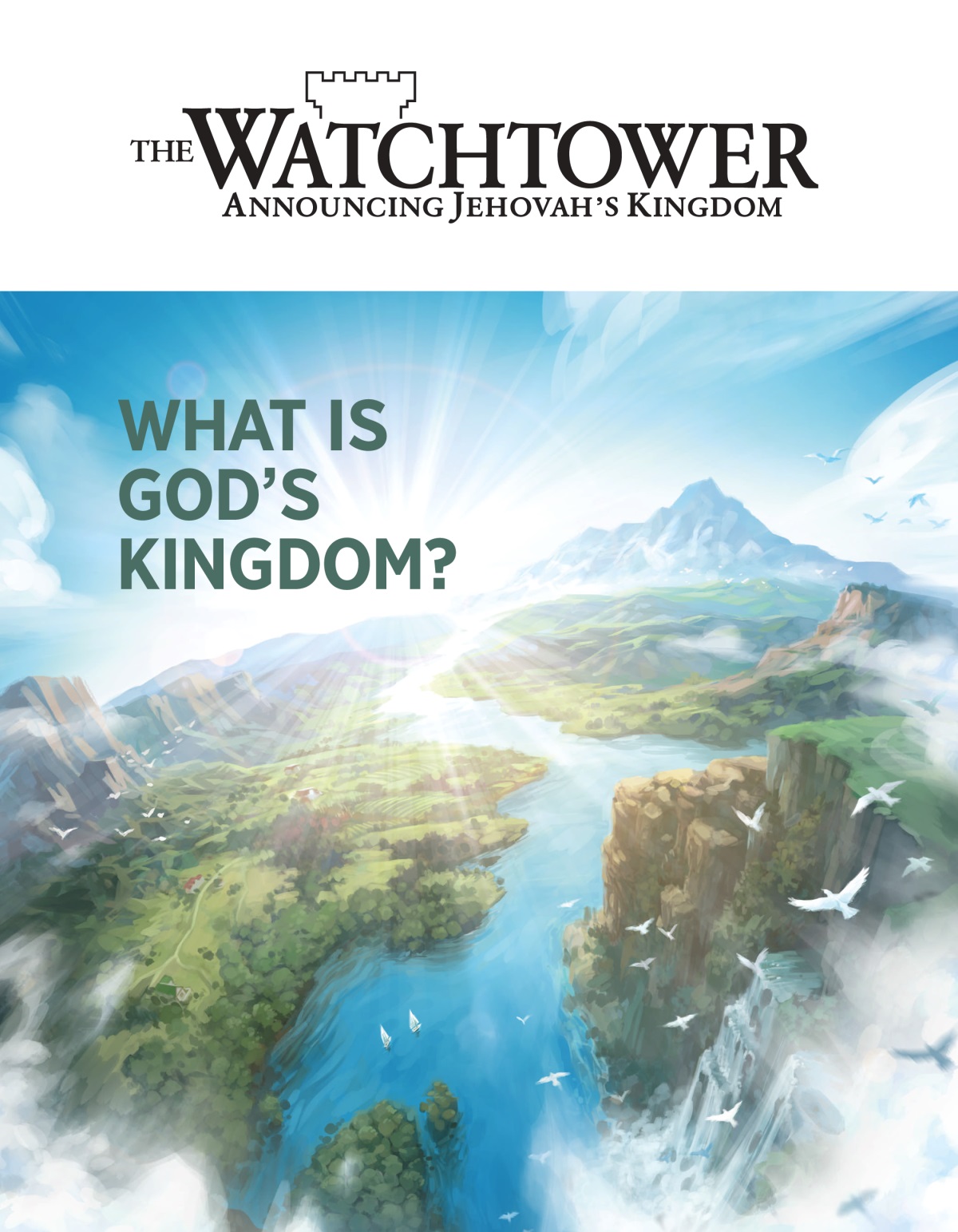 Ọne “Watchtower” nọn mhọn uhọnmhọn-ọta nọn yọle, “What Is God’s Kingdom?”