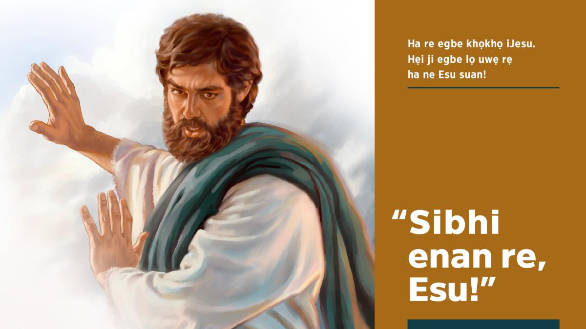 Ẹghe nin Jesu rẹ ha taman Esu nin ọle sibhi enan re
