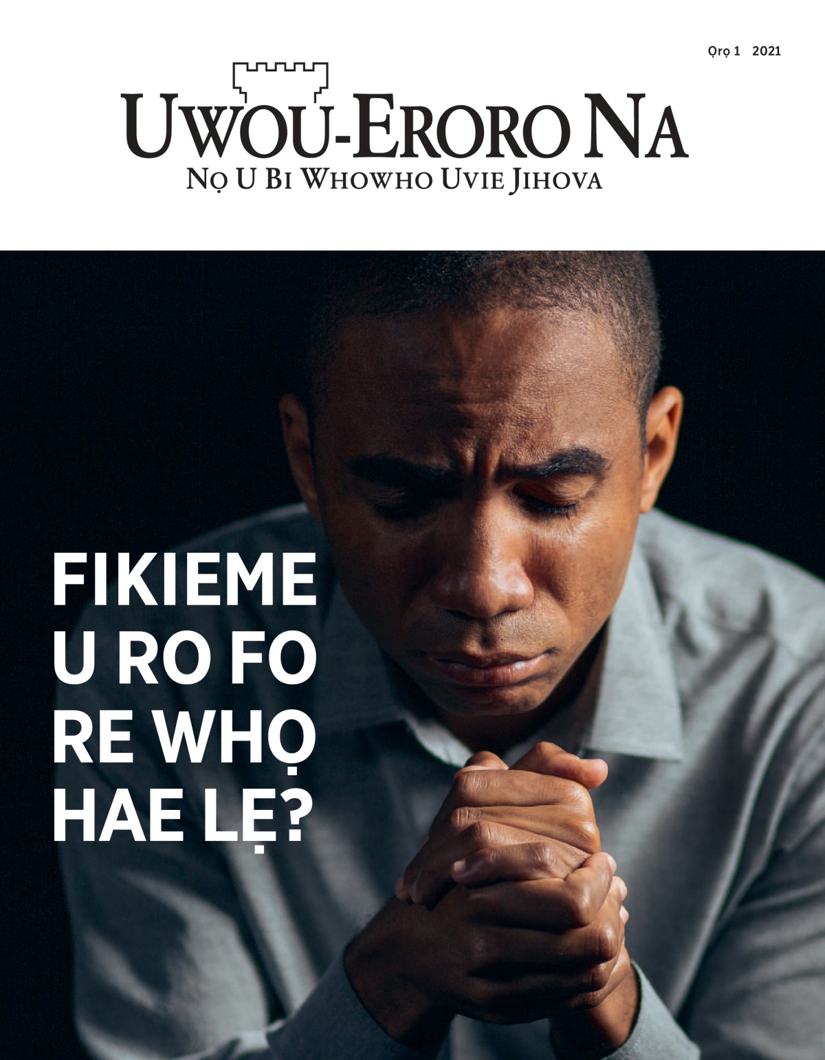 ‘Uwou-Eroro Na’ Ọrọ 1 2021.