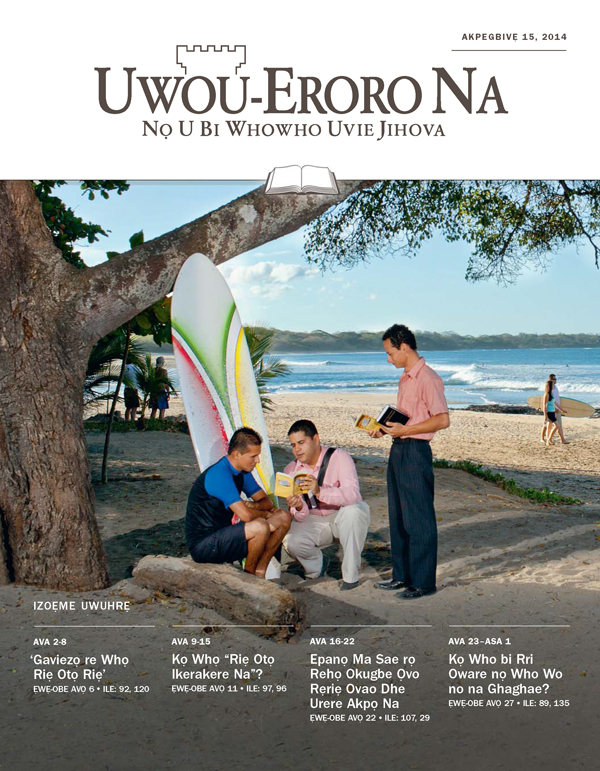 Uke Uvitha Uwuhrẹ orọ Uwou⁠-⁠Eroro ọ Akpegbivẹ 15, 2014