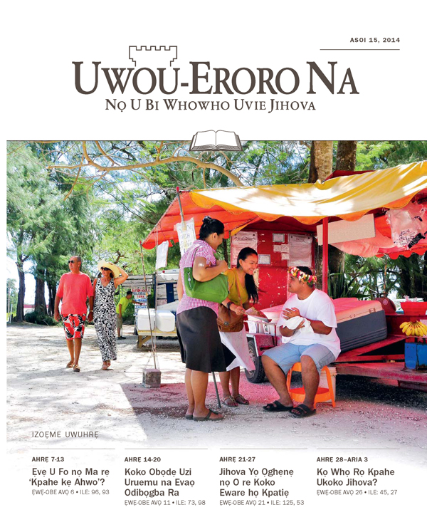 Uke Uwou⁠-⁠Eroro na, Uvitha Uwuhrẹ, Asoi 15, 2014