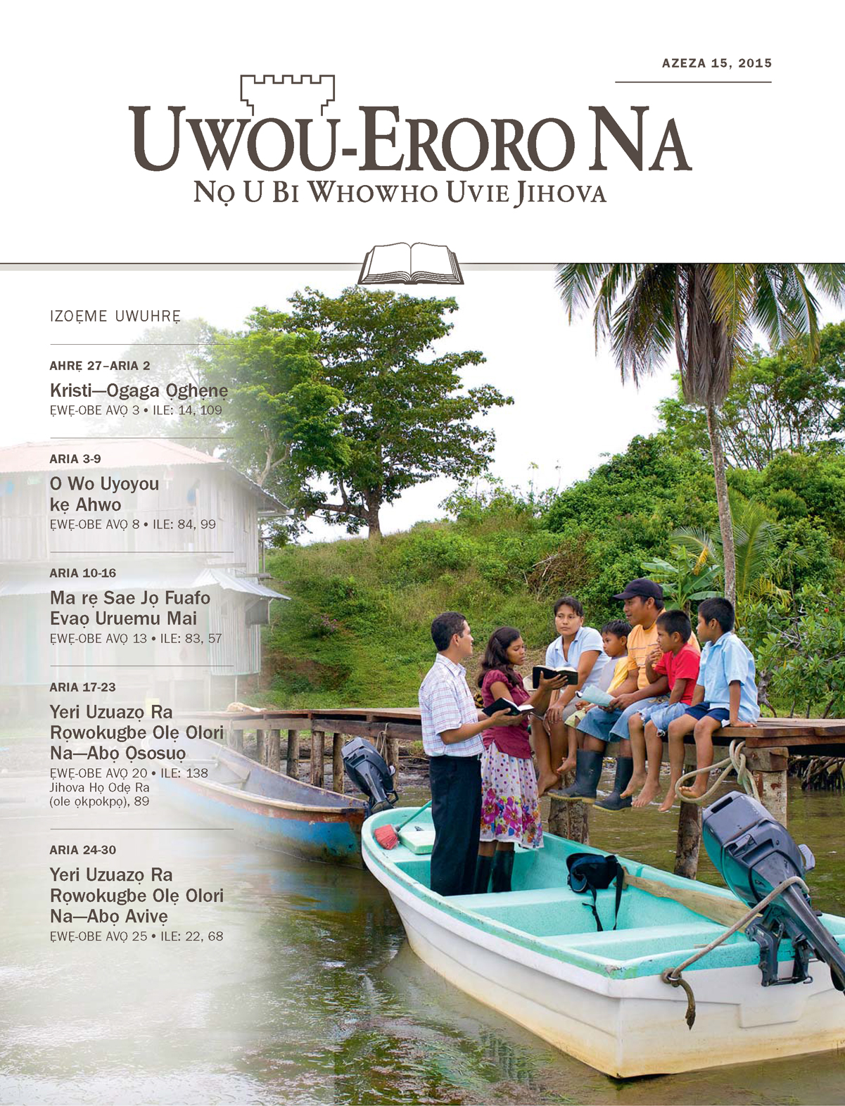 Uvitha Uwuhrẹ Uwou⁠-⁠Eroro Na, Azeza 15, 2015