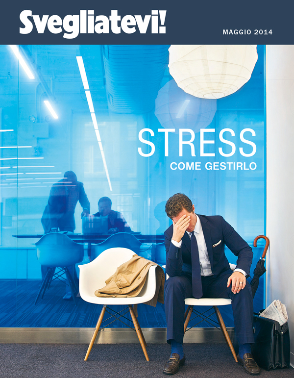 Copertina della rivista Svegliatevi!, maggio 2014: Stress: Come gestirlo