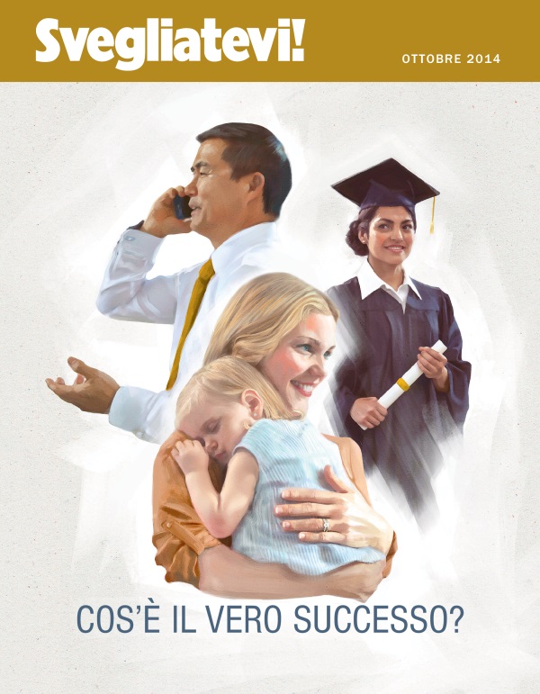 Copertina della rivista Svegliatevi!, ottobre 2014 | Cos’è il vero successo?
