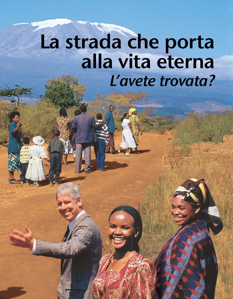 La strada che porta alla vita eterna: L’avete trovata?