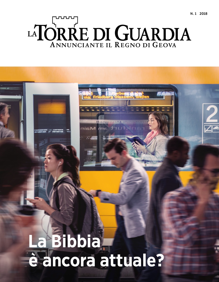Rivista La Torre di Guardia, n. 1 2018 | La Bibbia è ancora attuale?
