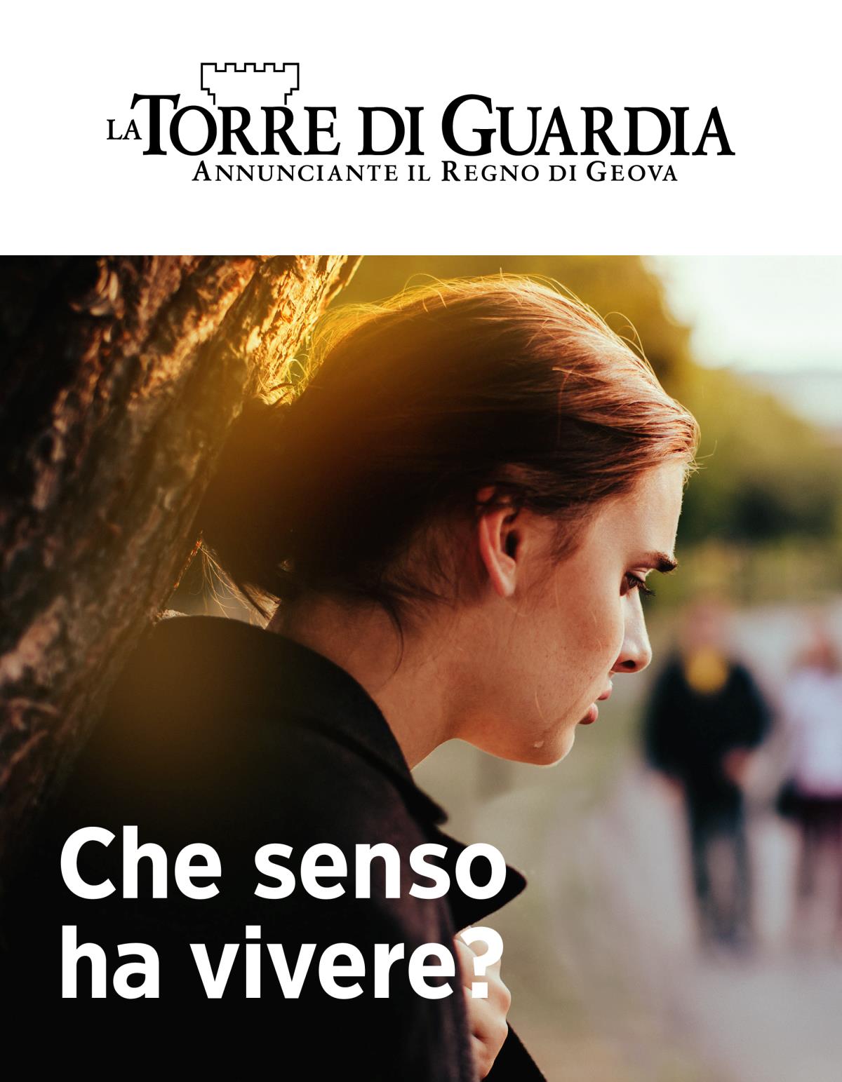 Rivista La Torre di Guardia, n. 2, 2019 | Che senso ha vivere?
