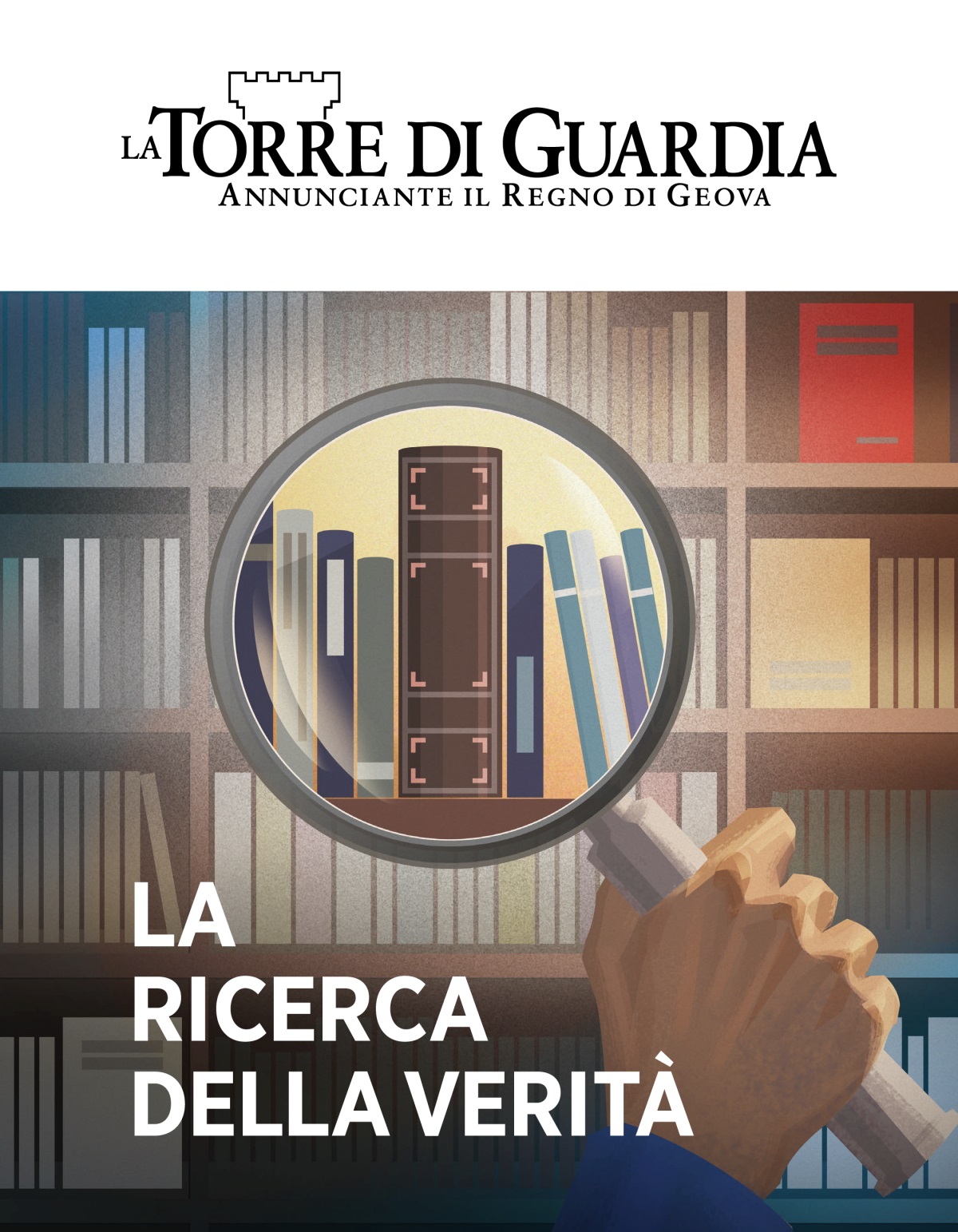 Rivista La Torre di Guardia, n. 1, 2020 | La ricerca della verità