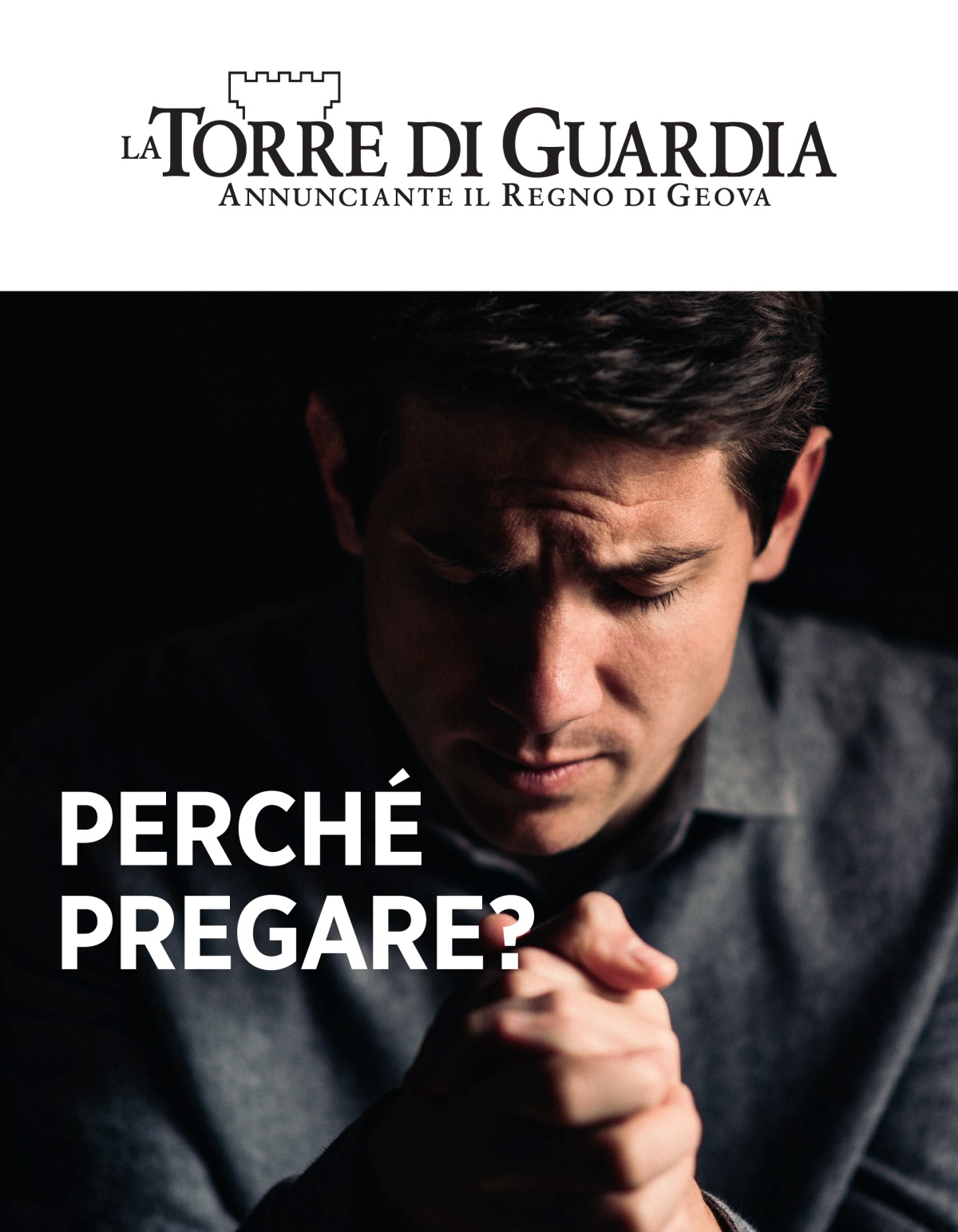 Rivista La Torre di Guardia, n. 1, 2021 | Perché pregare?